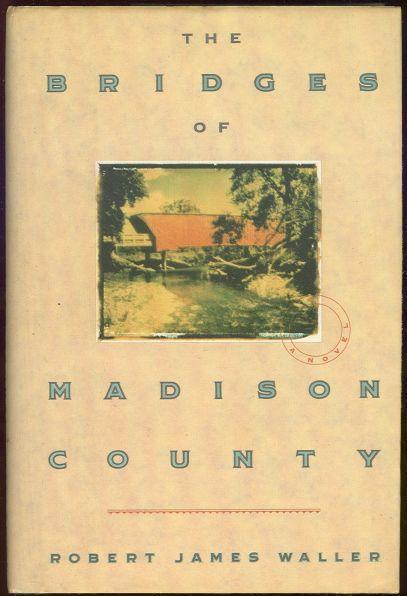 BRIDGES OF MADISON COUNTY