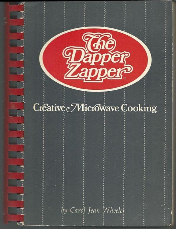 DAPPER ZAPPER Creative Microwave Cooking