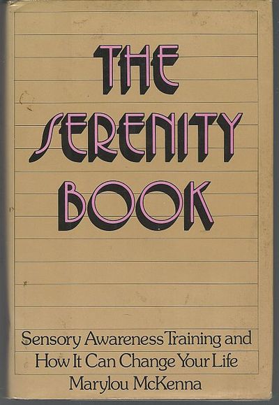 SERENITY BOOK Sensory Awareness Training and How it Can Change Your Life