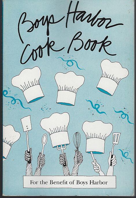 BOYS HARBOR CELEBRITY COOK BOOK For the Benefit of Boys Harbor