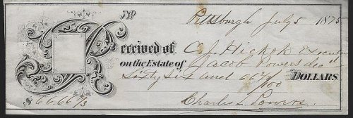 PITTSBURGH, JULY 5, 1875 RECEIPT TO C. J. HICKOK ON THE ESTATE OF JACOB POWERS FOR SIXTY SIX AND SIXTY SIX CENTS