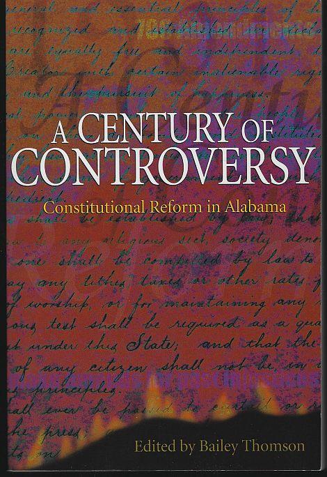 CENTURY OF CONTROVERSY Constitutional Reform in Alabama