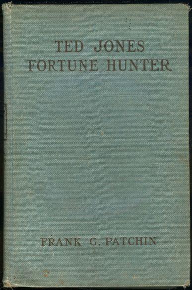 TED JONES, FORTUNE HUNTER OR THE ADVENTURES OF THE LUCKLESS THREE IN PEARL FISHING