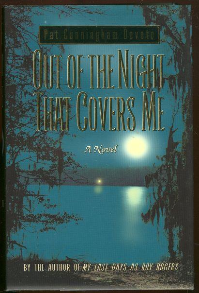 OUT OF THE NIGHT THAT COVERS ME
