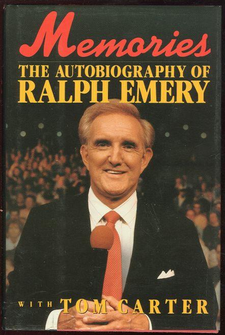 MEMORIES The Autobiography of Ralph Emery
