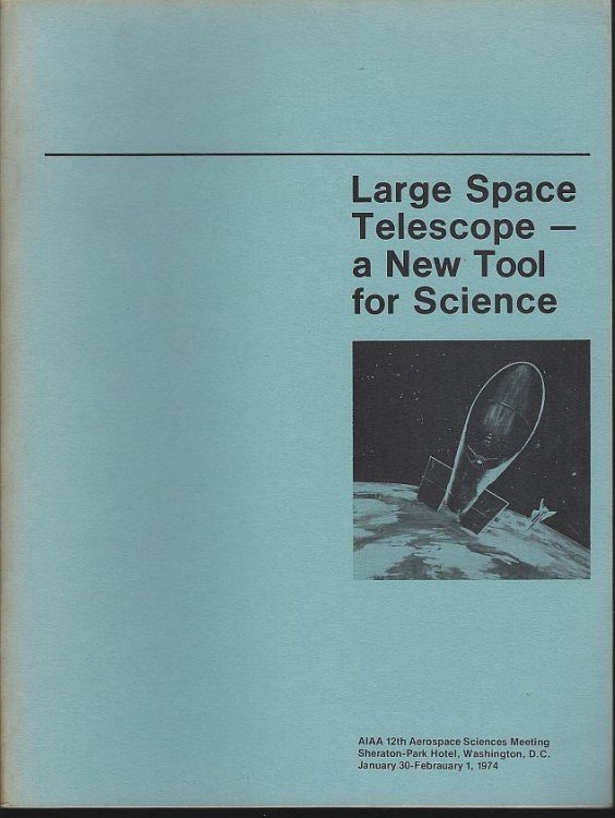 LARGE SPACE TELESCOPE A NEW TOOL FOR SCIENCE
