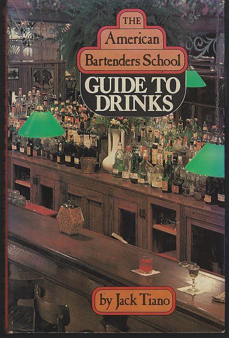 AMERICAN BARTENDER'S SCHOOL GUIDE TO DRINKS