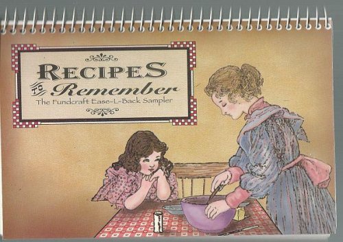RECIPES TO REMEMBER The Fundcraft Ease-L-Back Sampler