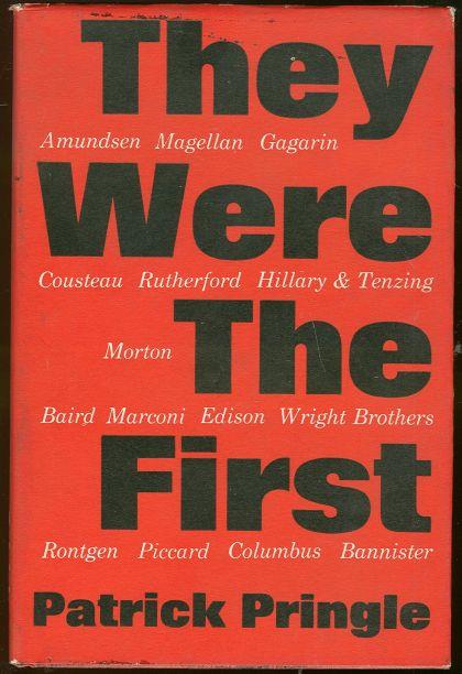 THEY WERE THE FIRST