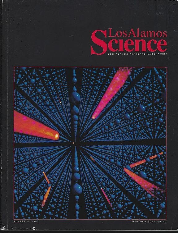 LOS ALAMOS SCIENCE NUMBER 19 1990 NEUTRON SCATTERING Los Alamos National Laboratory