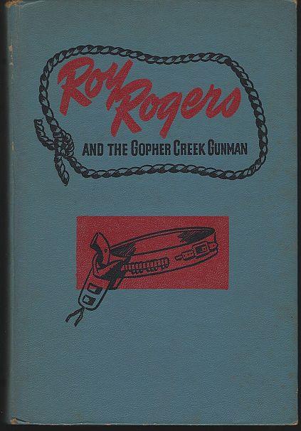 ROY ROGERS AND THE GOPHER CREEK GUNMAN