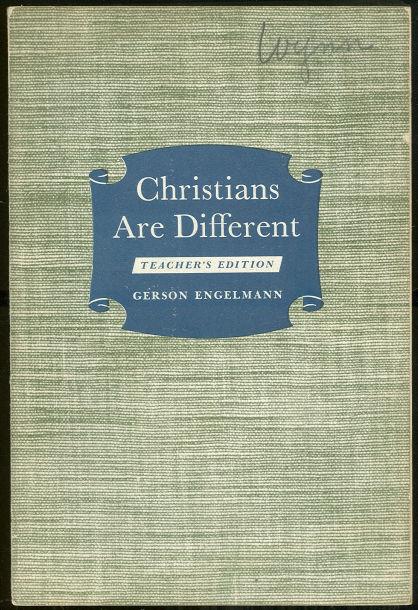 CHRISTIANS ARE DIFFERENT Teacher's Edition