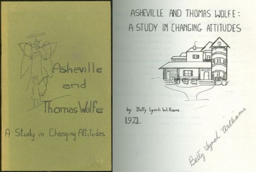 ASHEVILLE AND THOMAS WOLFE A Study in Changing Attitudes