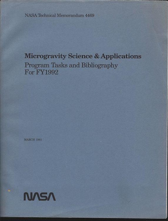 MICROGRAVITY SCIENCE AND APPLICATIONS Program Tasks and Bibliography for FY1992 March 1993