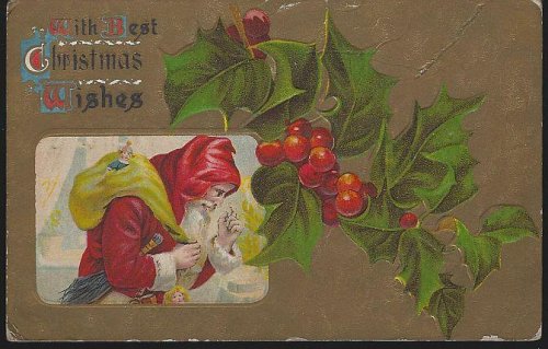 BEST CHRISTMAS WISHES POSTCARD WITH SANTA CLAUS WITH TOYS AND HOLLY