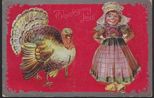 THANKSGIVING JOYS POSTCARD WITH TURKEY AND DUTCH GIRL