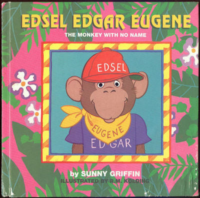 EDSEL EDGAR EUGENE The Monkey with No Name