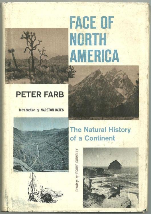 FACE OF NORTH AMERICA The Natural History of a Continent