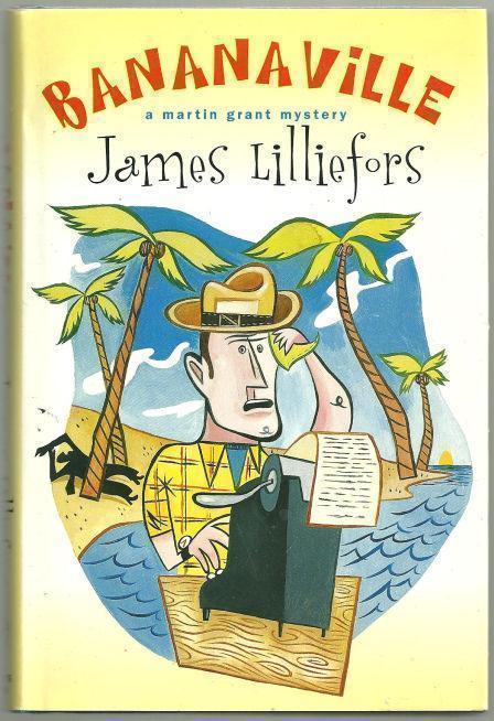 BANANAVILLE A Martin Grant Mystery