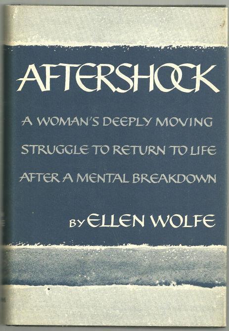 AFTERSHOCK The Story of a Psychotic Episode