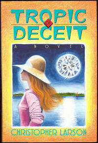 TROPIC OF DECEIT