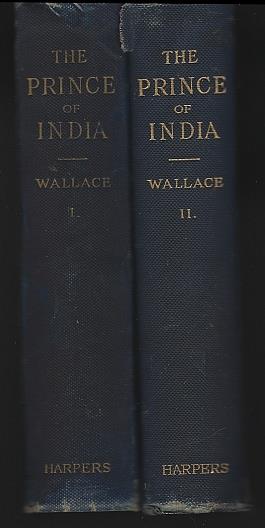 PRINCE OF INDIA OR WHY CONSTANTINOPLE FELL Two Volumes