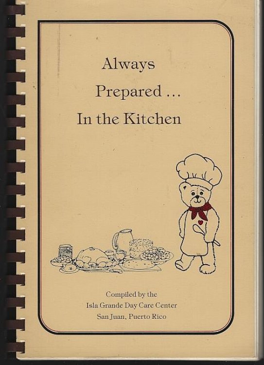 ALWAYS PREPARED IN THE KITCHEN