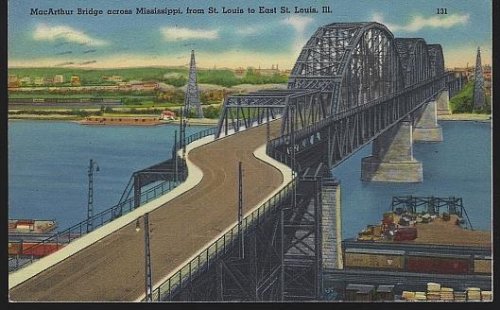 MACARTHUR BRIDGE ACROSS MISSISSIPPI FROM ST. LOUIS, MISSOURI TO EAST ST. LOUIS, ILLINOIS