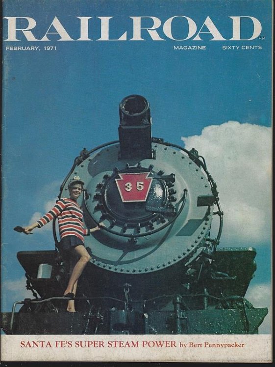 RAILROAD MAGAZINE, ADVENTUROUS RAILROADING AND RAIL HOBBIES, FEBRUARY 1971