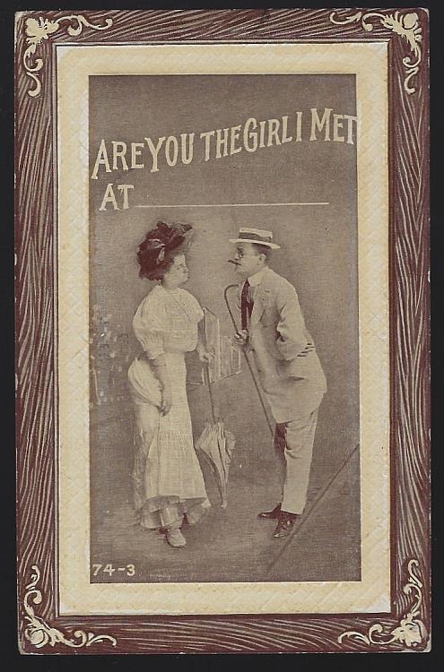 POSTCARD OF COURTING COUPLE, ARE YOU THE GIRL I MET AT