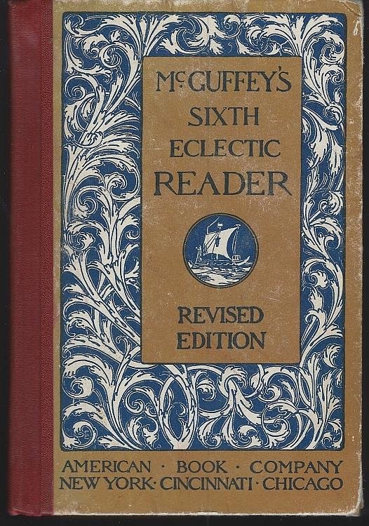 MCGUFFEY'S SIXTH ECLECTIC READER