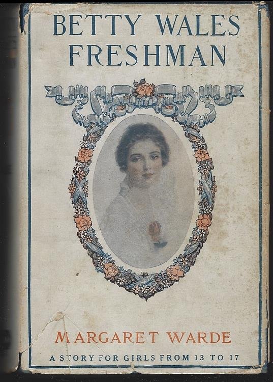 BETTY WALES FRESHMAN A Story for Girls