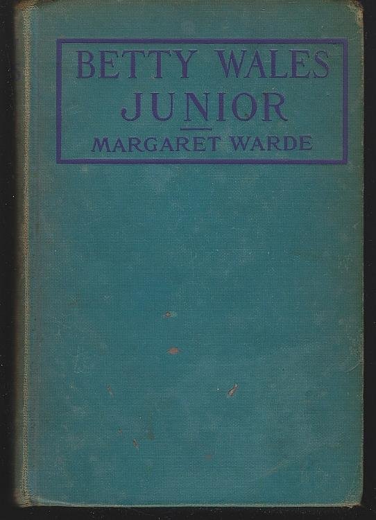 BETTY WALES JUNIOR A Story for Girls