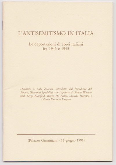 L'Antisemitismo in Italia, Le Deportazioni di Ebrei Italiani fra 1943 e 1945 : Anti-Semitism in Italy and Deportation of Italian Jews, 1943-1945