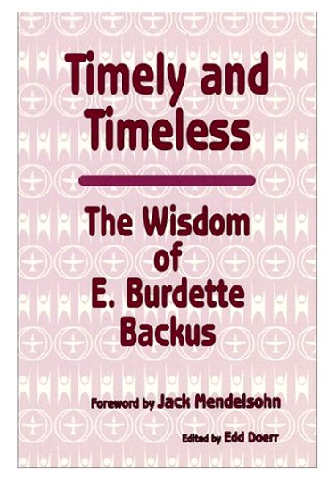 Timely and Timeless : The Wisdom of E. Burdette Backus