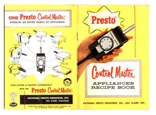 Presto Control Master Appliances Recipe Book : Presto Control Master Appliances, Instructions, Recipes, 1958
