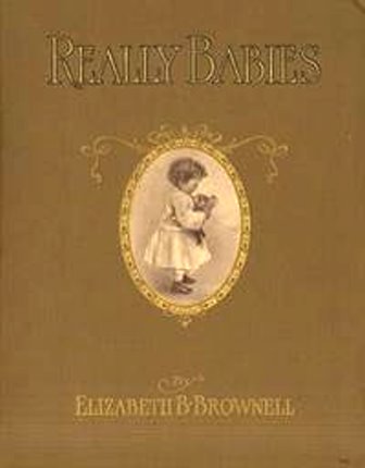 Really Babies, 1e : (1st Edition, 1908)