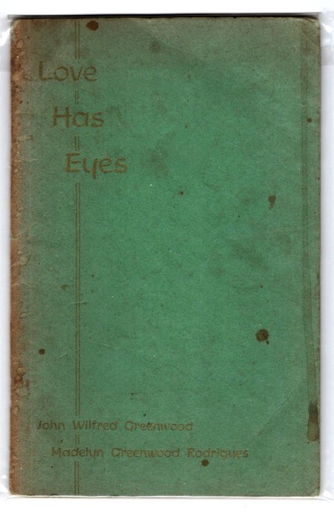 Love Has Eyes : (1st Edition, Signed)