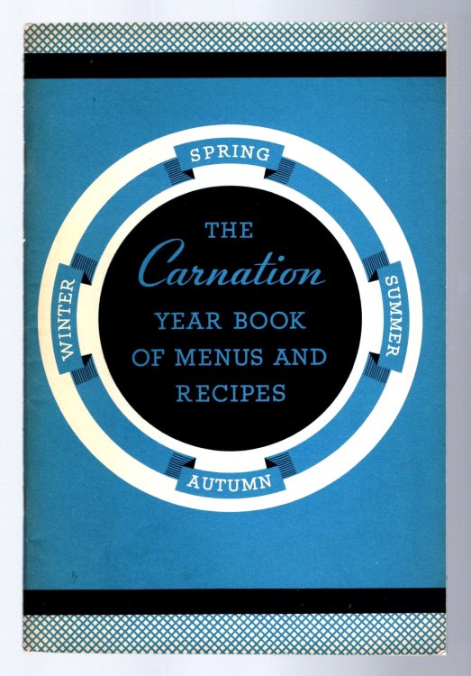 Carnation Year Book of Menus and Recipes, The