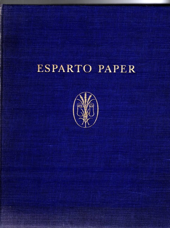 Esparto Paper : Presented by the Association of Makers of Esparto Papers
