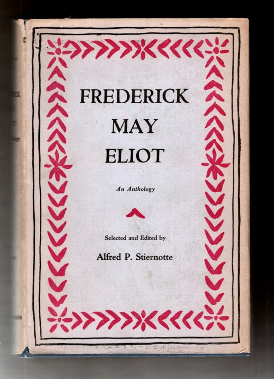 Frederick May Eliot : An Anthology
