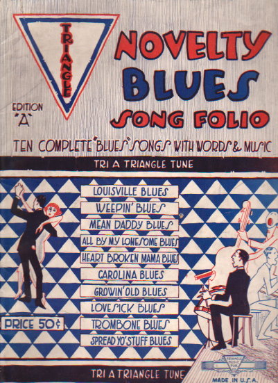 Novelty Blues Song Folio : Ten Complete Blues Songs with Words and Music by America's Best Blues Writers