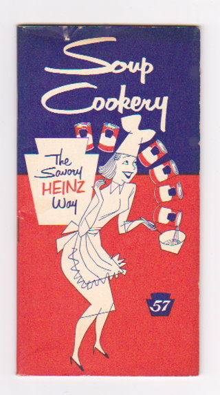 Soup Cookery : The Savory Heinz Way