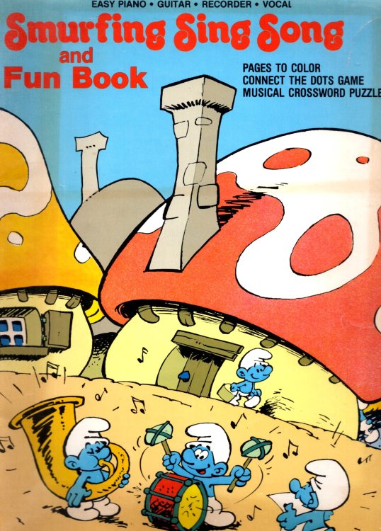Smurfing Sing Song and Fun Book : Easy Piano, Guitar, Recorder, Vocal, Pages to Color, Connect the Dots Games, Musical Crossword Puzzles