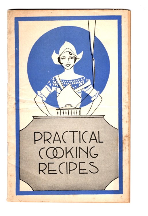 Practical Cooking Recipes : Together with Health Suggestions Concerning the Use of Lydia E. Pinkham's Vegetable Compound and Other Pinkham Medicines