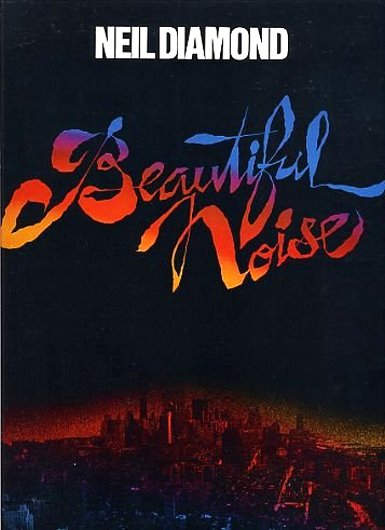 Neil Diamond, Beautiful Noise : Vocal Edition with Words, Piano, Chords, Album Tie-In