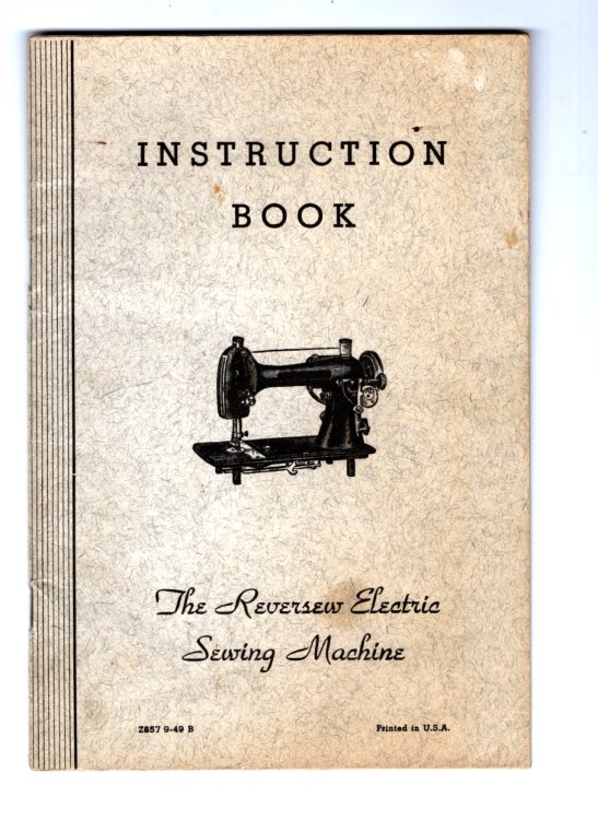 Instruction Book : The Reversew Electric Sewing Machine, 1949