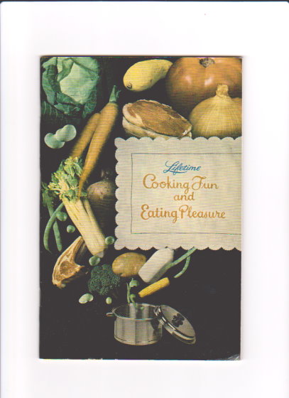 Image for Lifetime Cooking Fun and Eating Pleasure Lifetime Cooking Fun and Eating Pleasure