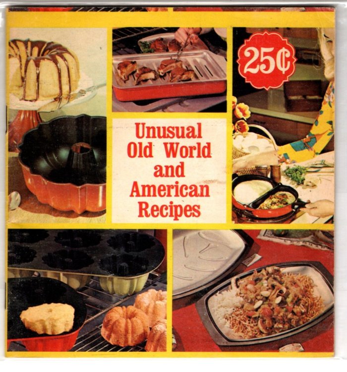 Unusual Old World and American Recipes : Nordic-Ware Recipe Booklet