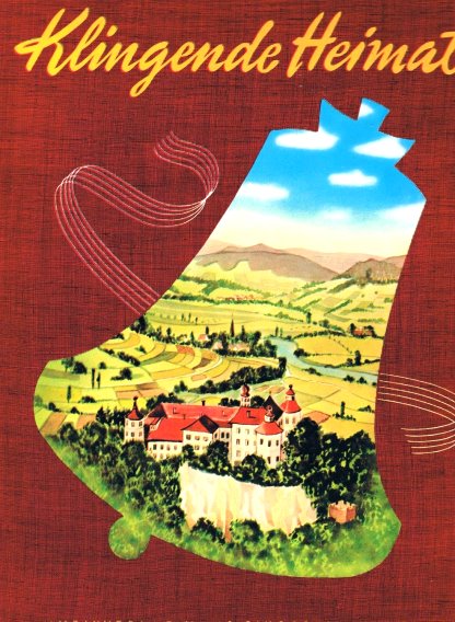 Klingende Heimat, Eine Sammlung Der Schoensten Deutschen Volkslieder : Singing Homeland, a Collection of Beautiful German Folksongs